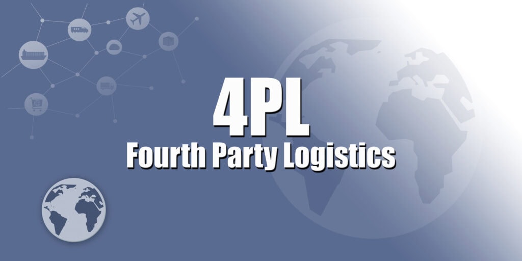 4PL: Definition, How it Works, and Benefits 4PL: Definition, How it Works, and Benefits